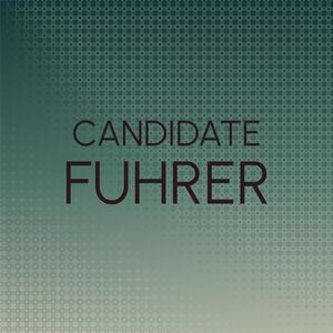 Candidate Fuhrer