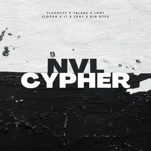 Nvl cypher (feat. Tblade, Ldot flocka, L1, Zkay & Big dyce) [Explicit]