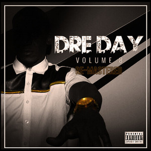 Dre Day, Vol. 8 (Remastered) [Explicit]