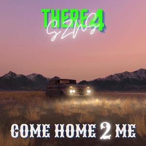 Come Home 2 Me (Explicit)