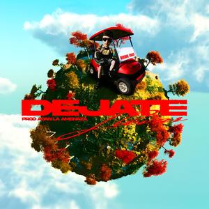 Dejate Llevar (feat. Adan La Amenaza)