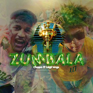 Zumbala (Explicit)