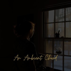 An Ambient Chord