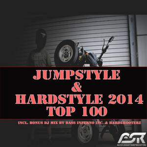 Jumpstyle & Hardstyle 2014 Top 100 (Incl. Bonus DJ Mix by Bass Inferno Inc & Hard5Hooterz)