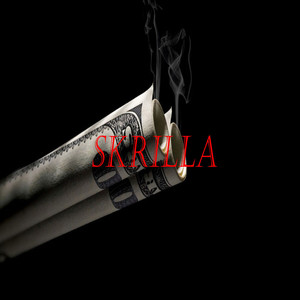 Skrilla (Explicit)