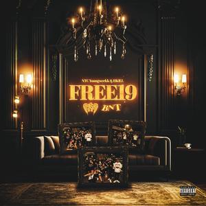 Free 19 (feat. 11KILL) (Explicit)