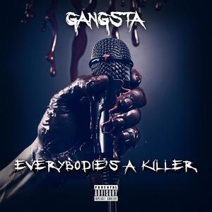 Everybodies A KIller (Explicit)