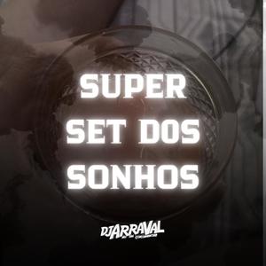 Super Set dos Sonhos (Explicit)