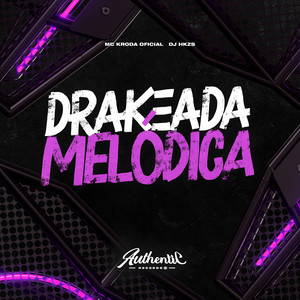 Drakeada Melódica (Explicit)