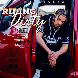 Riding Dirty (Explicit)