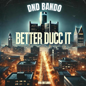 Better Ducc It (Explicit)