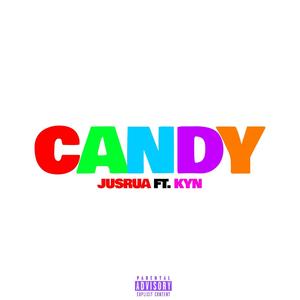 CANDY (feat. KYN) [Explicit]