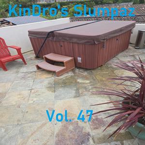 KinDro's Slumpaz, Vol. 47