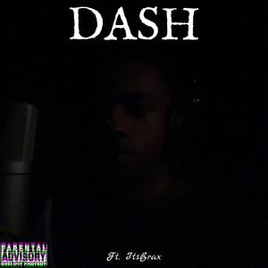 Dash (feat. Itsbrax) [Explicit]