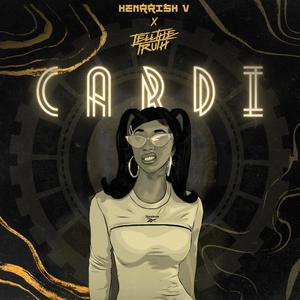 CARDI (feat. TELLTHETRUTH) (Explicit)