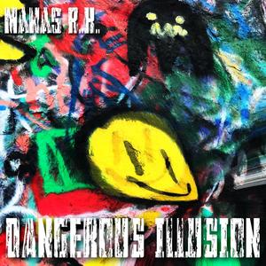 Dangerous Illusion (Explicit)