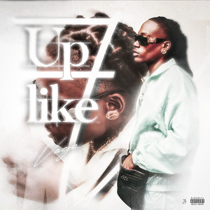 UP LIKE 7 (Explicit)