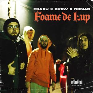 Foame de Lup (Explicit)