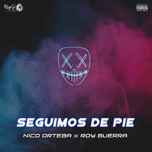 Seguimos de Pie (Explicit)