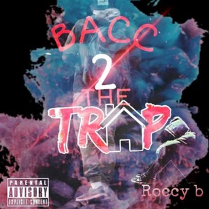 Bacc 2 The Trap (Explicit)