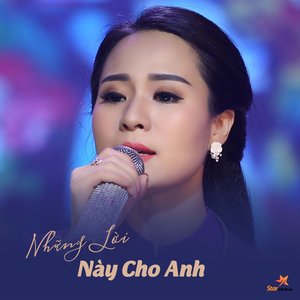 Những Lời Này Cho Anh
