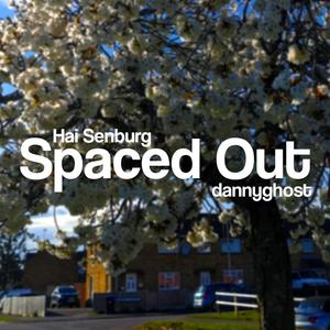Spaced Out(feat. dannyghost)