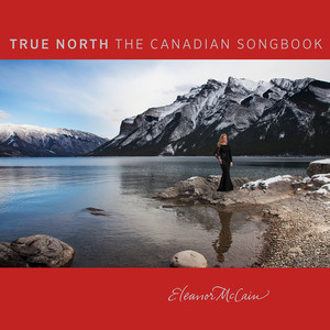 True North: The Canadian Songbook