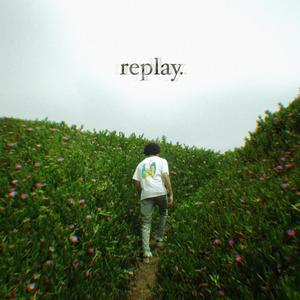 Replay (Explicit)