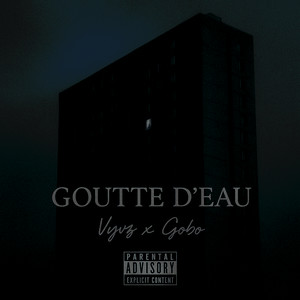 GOUTTE D'EAU (Explicit)