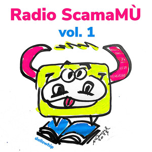 Radio ScamaMù, Vol.1