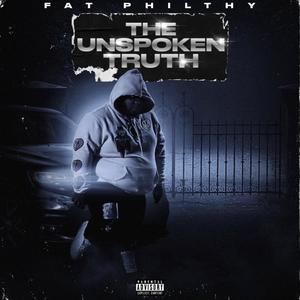 The Unspoken Truth (Explicit)