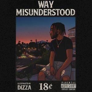 Way Misunderstood (Explicit)