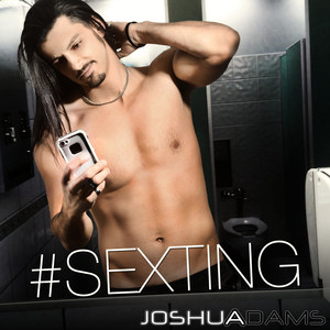 #Sexting(feat. Joshua Adams)