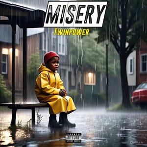 Misery (feat. PinGhostie & Thirty-Eight) (Explicit)