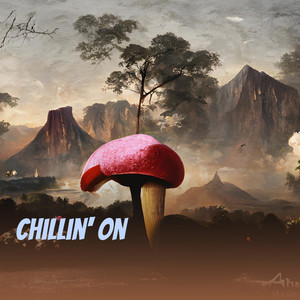 Chillin' on (Remastered 2025) [Explicit]