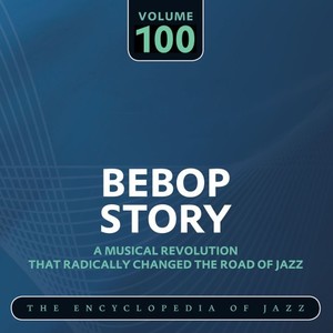 Bebop Story, Vol. 100