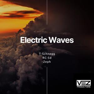Electric Waves (feat. Zeph Entertainment & RC-5d) (Explicit)