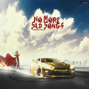 No More Sad Songs (Explicit)
