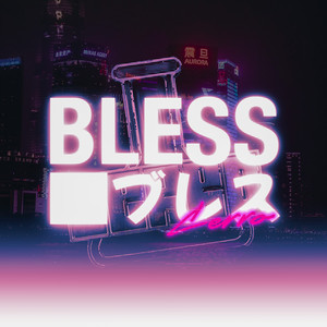 Bless (Explicit)