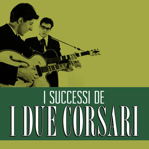 I Successi de I Due Corsari