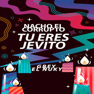 TU ERES JEVITO (Explicit)