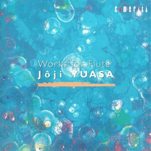 Yuasa: Flute Pieces