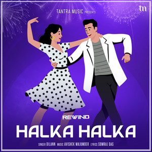 Halka Halka (Rewind)