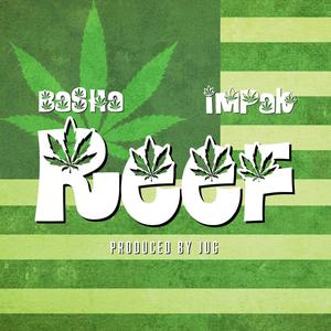 REEF (feat. Impak) (Explicit)