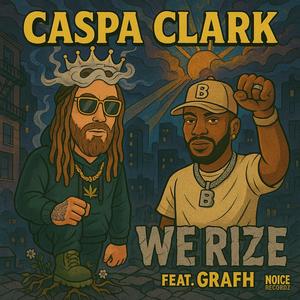 We Rize (feat. Grafh) (Explicit)