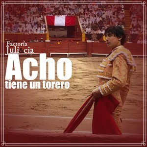 Acho Tiene un Torero