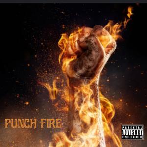 Punch Fire (Explicit)