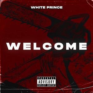WELCOME (Explicit)