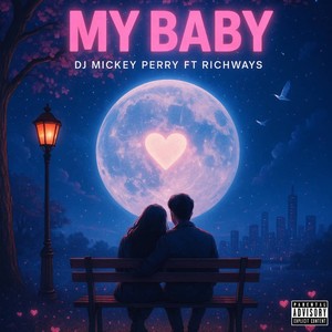 My Baby (Explicit)