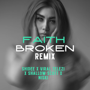 Faith Broken (Remix)